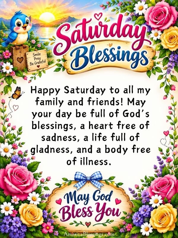 Happy Saturday for family and friends